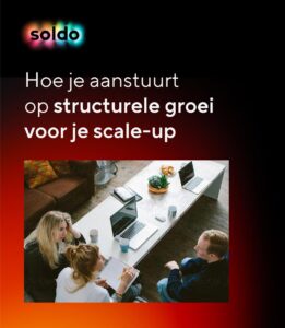 Hoe je aanstuurt op structurele groei voor je scale-up 