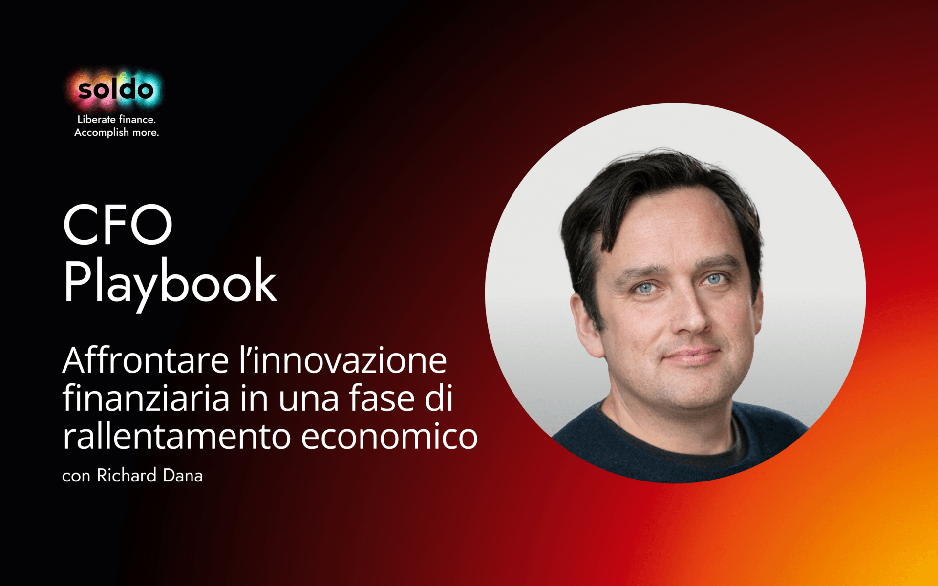 affrontare-linnovazione-finanziaria-in-una-fase-di-rallentamento-economico-con-richard-dana